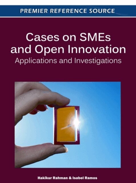 Isabel, Hakikur - Cases on SMEs and Open Innovation: Applications and Investigations, E-bok