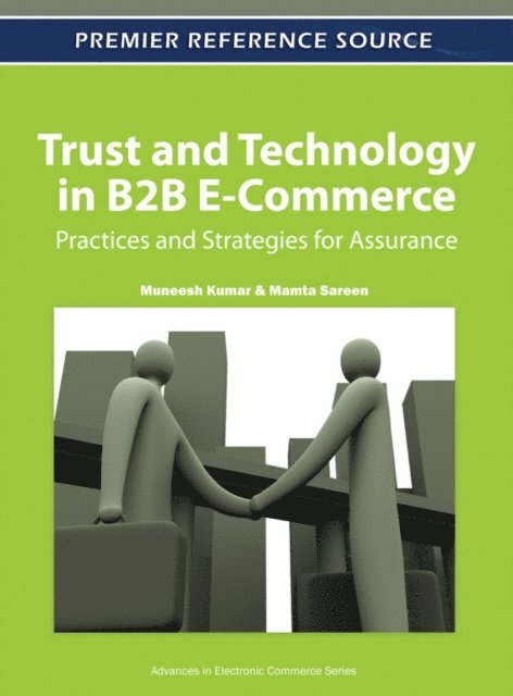 Mamta, Muneesh - Trust and Technology in B2B E-Commerce: Practices and Strategies for Assurance, E-bok