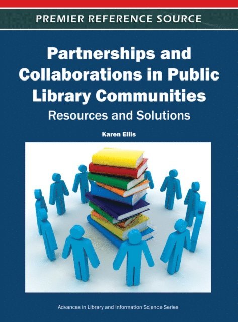 Karen - Partnerships and Collaborations in Public Library Communities: Resources and Solutions, E-bok