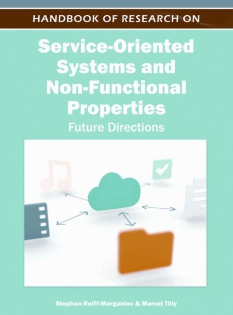 Marcel, Stephan - Handbook of Research on Service-Oriented Systems and Non-Functional Properties: Future Directions, E-bok. Tillgänglighet: Lägg i varukorg