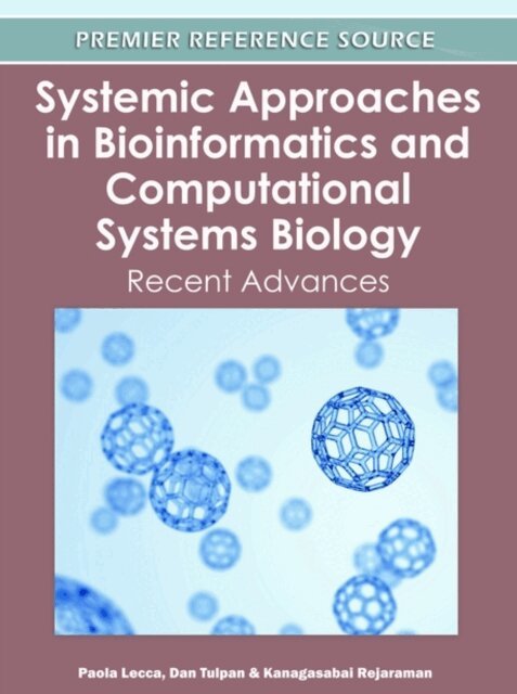 Kanagasabai, Dan, Paola - Systemic Approaches in Bioinformatics and Computational Systems Biology: Recent Advances, E-bok. Tillgänglighet: Lägg i varukorg