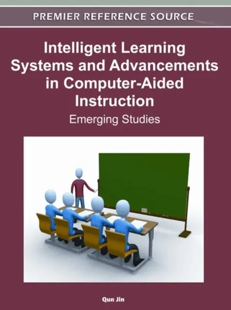 Qun Jin - Intelligent Learning Systems and Advancements in Computer-Aided Instruction: Emerging Studies, E-bok. Tillgänglighet: Lägg i varukorg