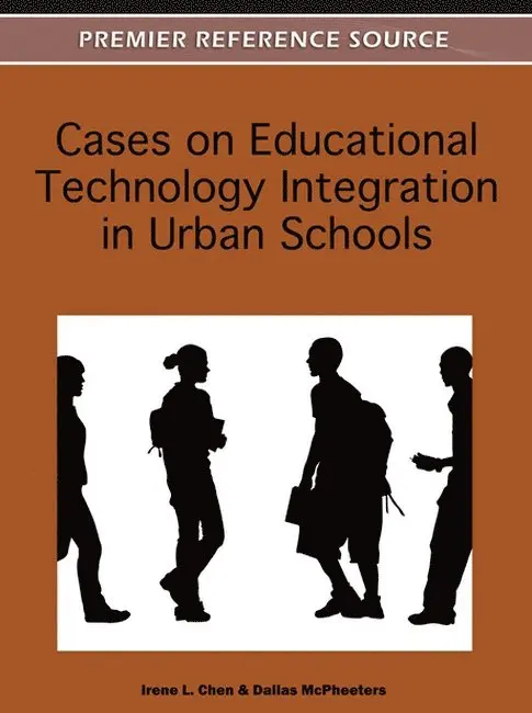 Irene L. Chen, Dallas McPheeters - Cases on Educational Technology Integration in Urban Schools, Inbunden. Tillgänglighet: Lägg i varukorg