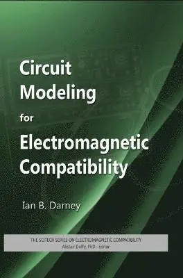 Ian B. Darney - Circuit Modeling for Electromagnetic Compatibility, Inbunden. Tillgänglighet: Lägg i varukorg