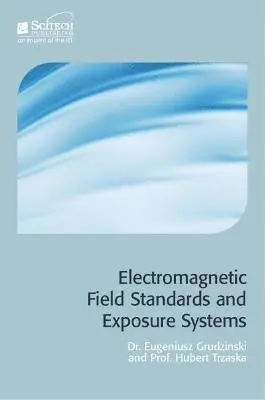 Eugeniusz Grudzinski, Hubert Trzaska - Electromagnetic Field Standards and Exposure Systems, Inbunden. Tillgänglighet: Lägg i varukorg