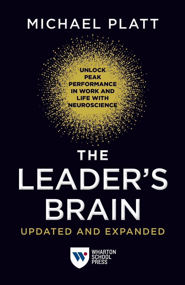 Michael Platt - Leader's Brain, Updated and Expanded, E-bok