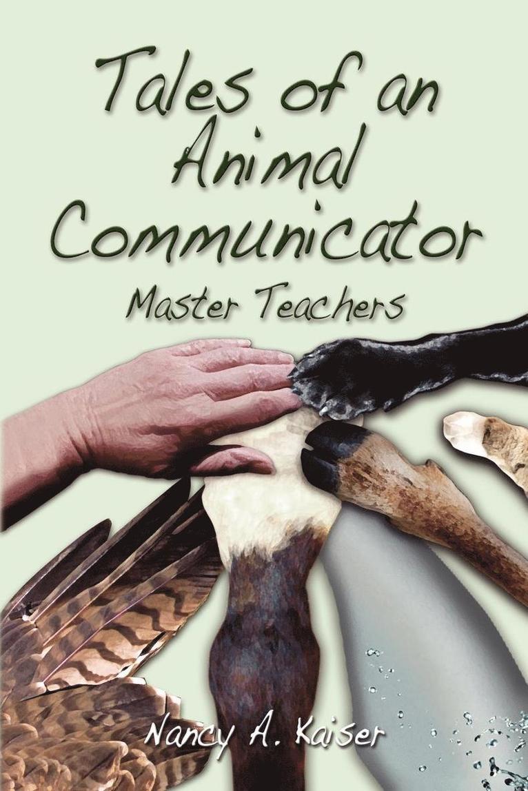 Nancy a Kaiser - Tales of an Animal Communicator - Master Teachers, Häftad