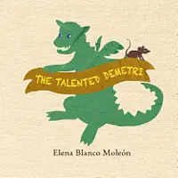 Elena Blanco Moleon - The talented Demetri, Häftad. Tillgänglighet: Lägg i varukorg