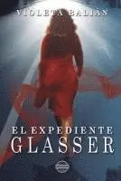 Violeta Balian - El expediente Glasser, Häftad. Tillgänglighet: Lägg i varukorg