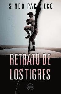 Sindo Pacheco - Retrato de Los Tigres, Häftad