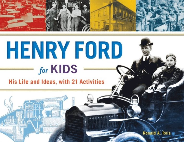Ronald A. Reis - Henry Ford for Kids, E-bok. Tillgänglighet: Lägg i varukorg