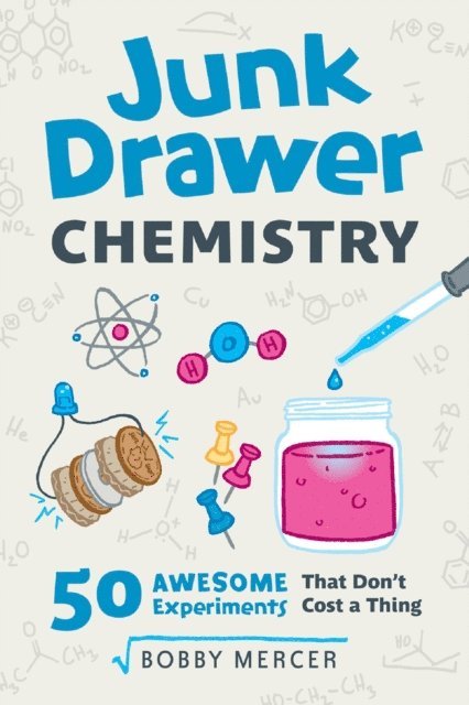 Bobby Mercer - Junk Drawer Chemistry, E-bok