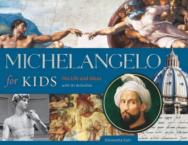 Simonetta Carr - Michelangelo for Kids, E-bok