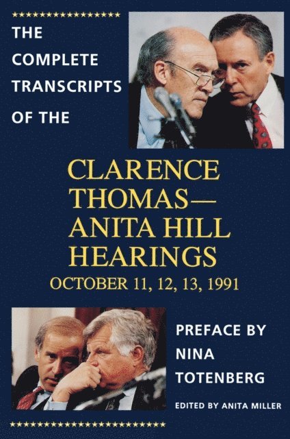 Anita Miller - Complete Transcripts of the Clarence Thomas - Anita Hill Hearings, E-bok