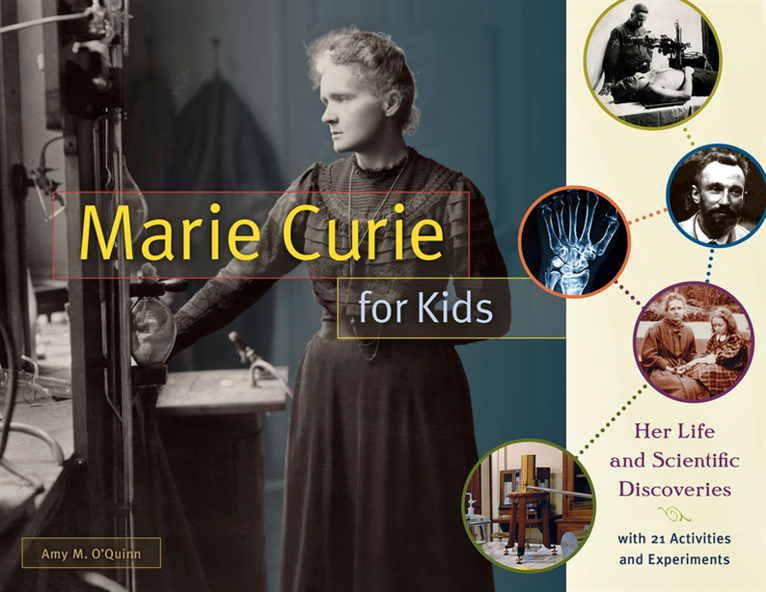Amy M. O'Quinn - Marie Curie for Kids, E-bok