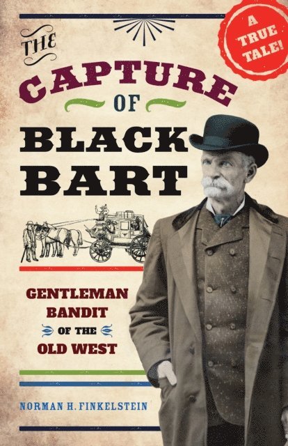Norman H. Finkelstein - Capture of Black Bart, E-bok