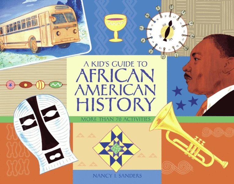 Nancy I. Sanders - Kid's Guide to African American History, E-bok