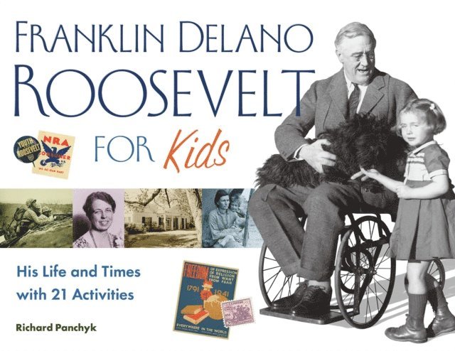 Richard Panchyk - Franklin Delano Roosevelt for Kids, E-bok
