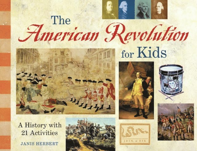 Janis Herbert - American Revolution for Kids, E-bok