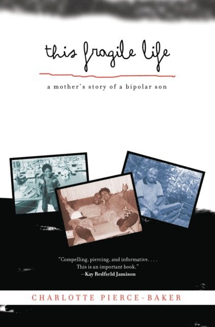 Charlotte Pierce-Baker - This Fragile Life, E-bok