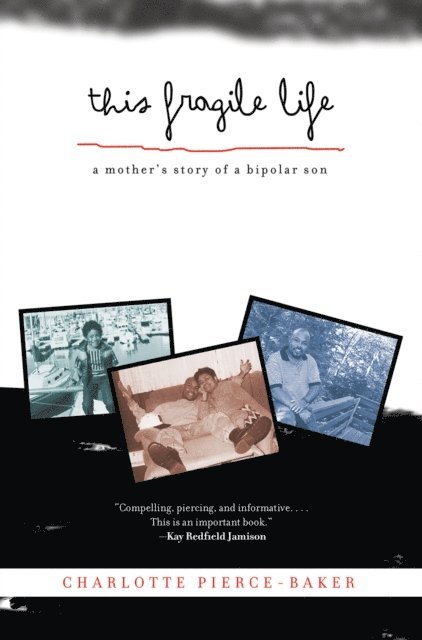 Charlotte Pierce-Baker - This Fragile Life, E-bok