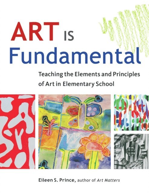 Eileen S. Prince - Art Is Fundamental, E-bok