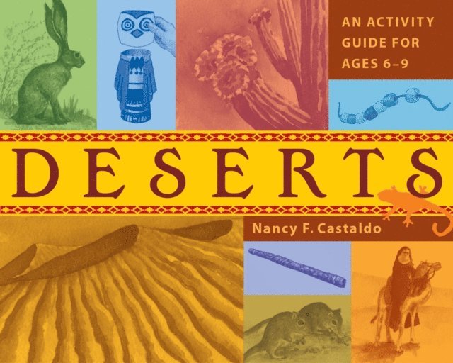 Nancy F. Castaldo - Deserts, E-bok
