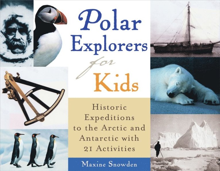 Maxine Snowden - Polar Explorers for Kids, E-bok