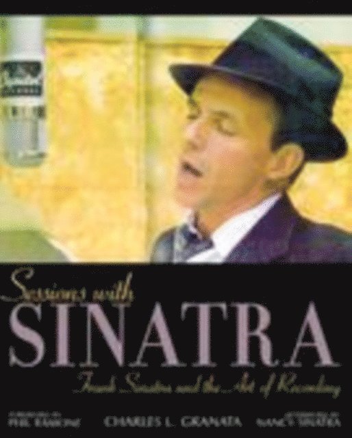 Charles L. Granata - Sessions with Sinatra, E-bok