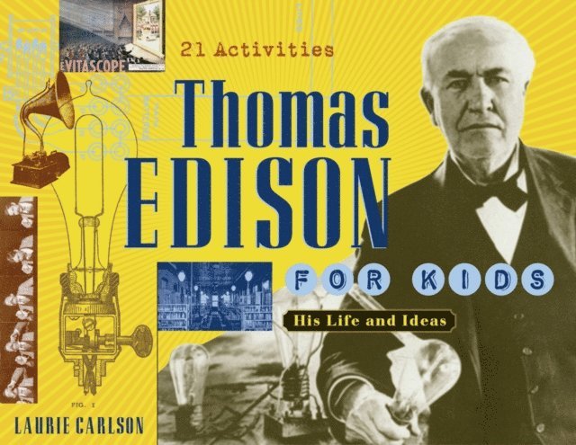 Laurie Carlson - Thomas Edison for Kids, E-bok. Tillgänglighet: Lägg i varukorg