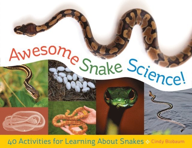 Cindy Blobaum - Awesome Snake Science!, E-bok. Tillgänglighet: Lägg i varukorg