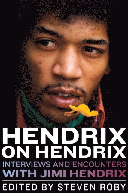 Steven Roby - Hendrix on Hendrix, E-bok