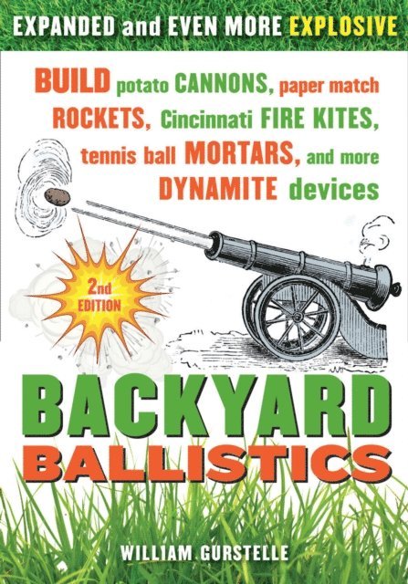 William Gurstelle - Backyard Ballistics, E-bok. Tillgänglighet: Lägg i varukorg