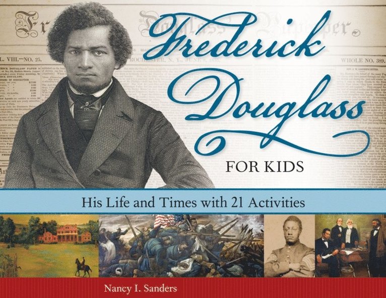 Nancy I. Sanders - Frederick Douglass for Kids, E-bok