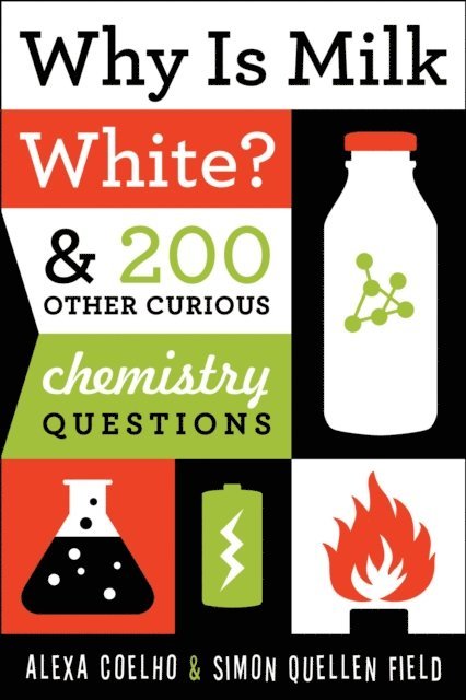 Simon Quellen Field, Alexa Coelho - Why Is Milk White?, E-bok