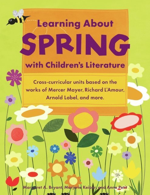 Anne Petit, Marjorie Keiper, Margaret A. Bryant - Learning About Spring with Children's Literature, E-bok