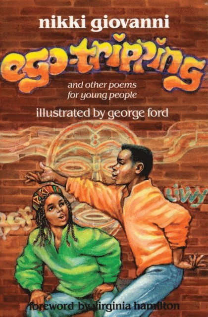 Nikki Giovanni - Ego-Tripping and Other Poems for Young People, E-bok