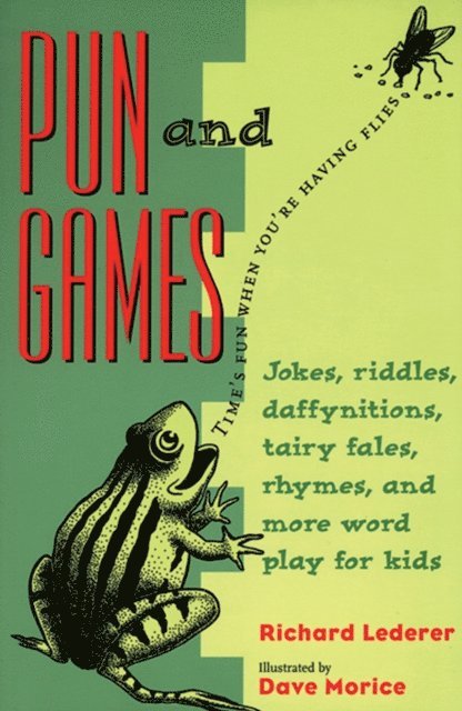 Richard Lederer - Pun and Games, E-bok
