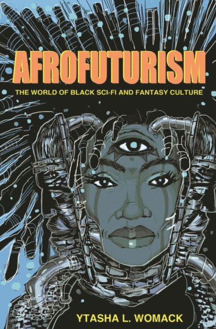 Ytasha L. Womack - Afrofuturism, E-bok