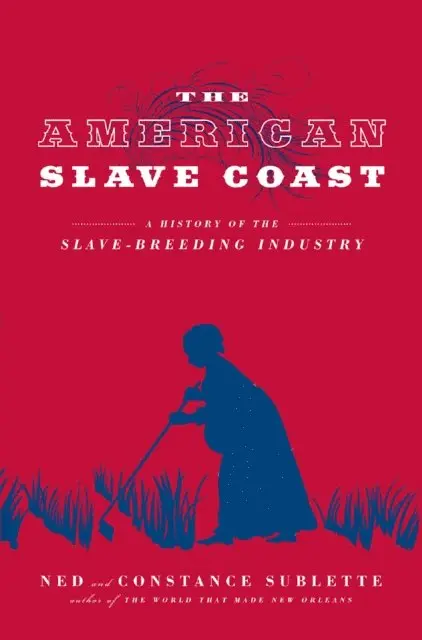 Constance Sublette, Ned Sublette - American Slave Coast, E-bok. Tillgänglighet: Lägg i varukorg
