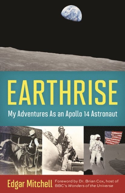 Ellen Mahoney, Edgar Mitchell - Earthrise, E-bok