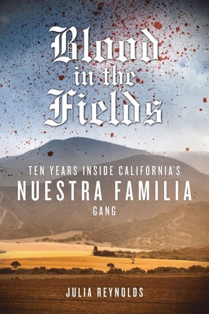 Julia Reynolds - Blood in the Fields, E-bok
