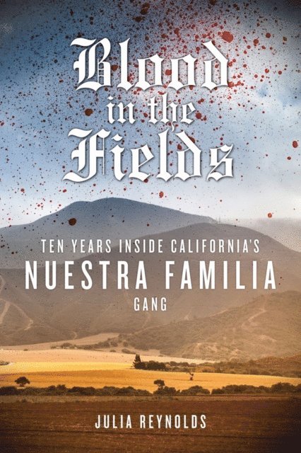 Julia Reynolds - Blood in the Fields, E-bok