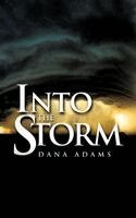 Dana Adams - Into the Storm, Häftad