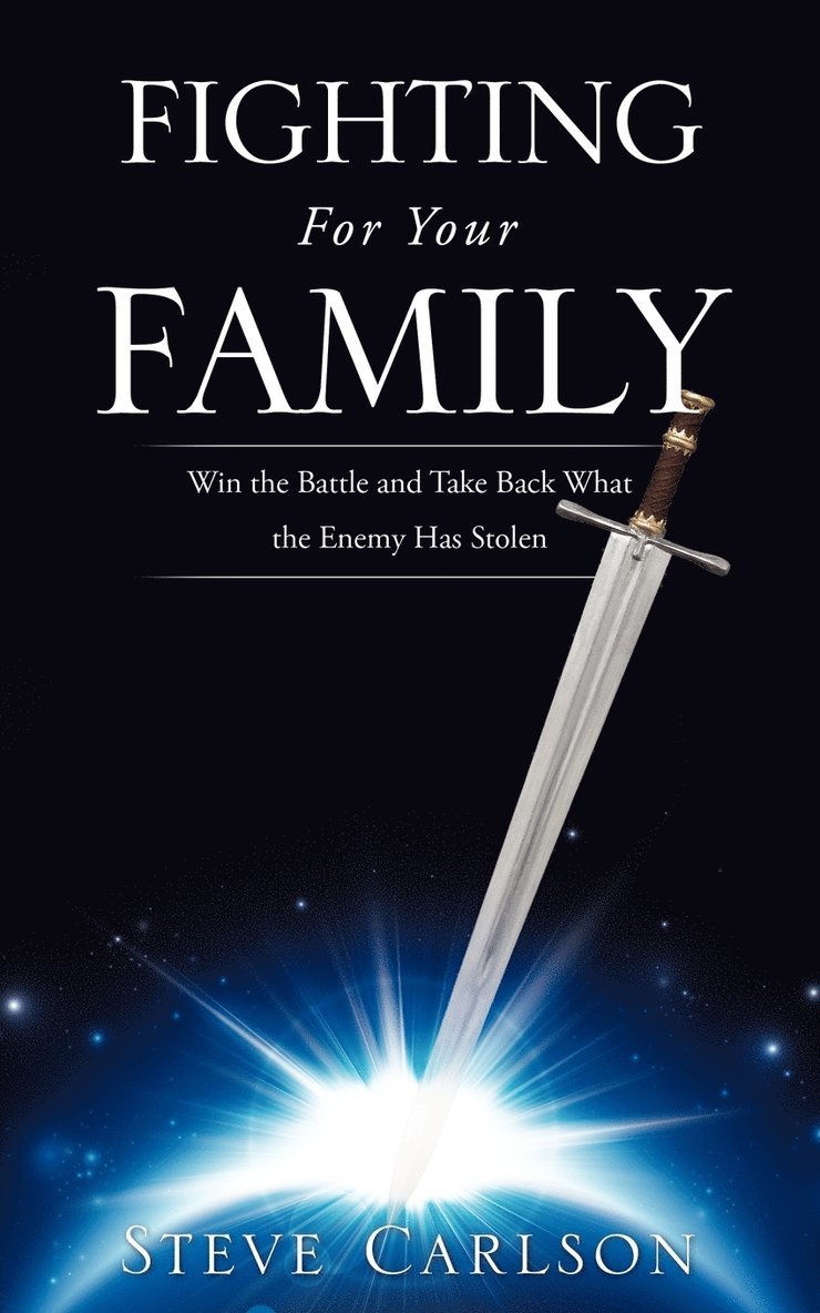 Steve Carlson - Fighting for Your Family, Häftad