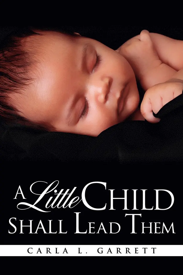 Carla L Garrett - Little Child Shall Lead Them, Häftad. Tillgänglighet: Lägg i varukorg
