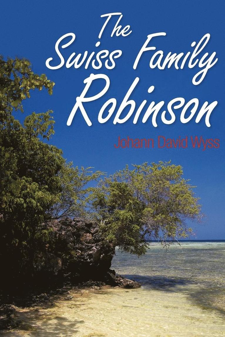 Johann Wyss - Swiss Family Robinson, Häftad