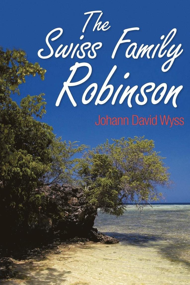 Johann Wyss - Swiss Family Robinson, Häftad