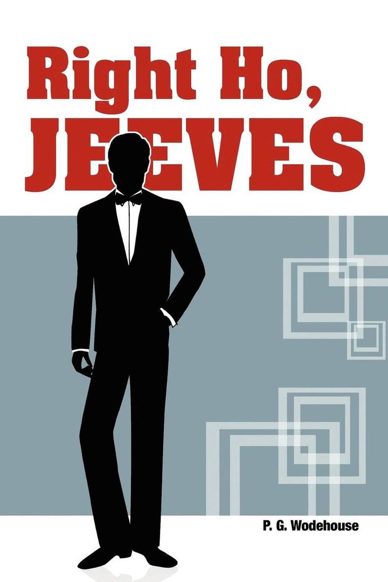 P. G. Wodehouse - Right Ho, Jeeves, Häftad