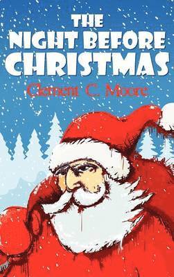 Clement C. Moore - Night Before Christmas, Inbunden